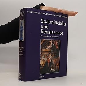 Image du vendeur pour Geschichte der bildenden Kunst in O?sterreich: Sptmittelalter und Renaissance mis en vente par Bookbot