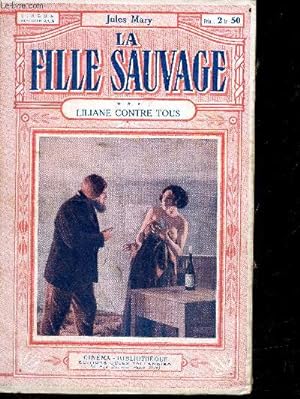 Bild des Verkufers fr La fille sauvage - Tome 3 - Liliane contre tous - Cinema bibliotheque N37 zum Verkauf von Le-Livre