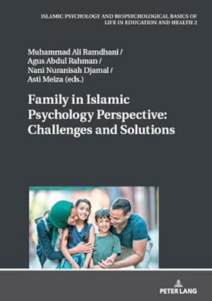 Bild des Verkufers fr Family in Islamic Psychology Perspective: Challenges and Solutions zum Verkauf von AHA-BUCH GmbH