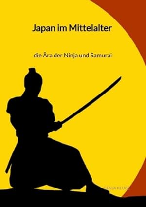 Bild des Verkufers fr Japan im Mittelalter - die ra der Ninja und Samurai : DE zum Verkauf von AHA-BUCH GmbH