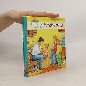 Bild des Verkufers fr Anna und Max gehen zum Kinderarzt zum Verkauf von Bookbot
