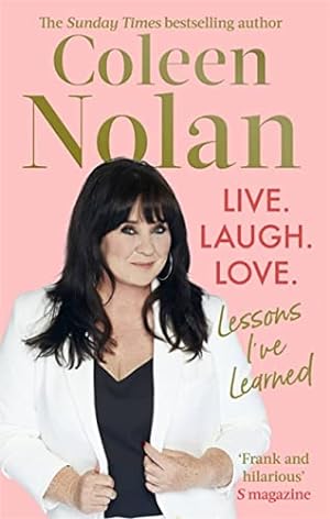 Seller image for Live. Laugh. Love.: Lessons I've Learned for sale by WeBuyBooks
