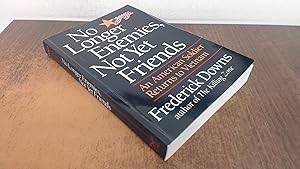 Seller image for No Longer Enemies, Not Yet Friends: An American Soldier Returns to Vietnam for sale by BoundlessBookstore