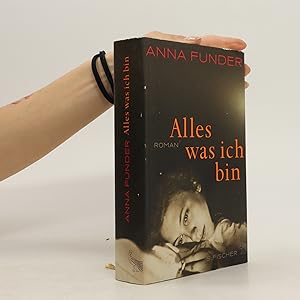 Seller image for Alles, was ich bin for sale by Bookbot