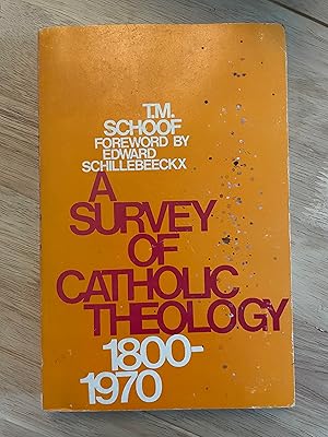 Seller image for A Survey of Catholic Theology 1800-1970 for sale by Friends Of Bridgeport Public Library