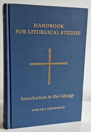 Imagen del vendedor de Handbook for Liturgical Studies: Introduction to the Liturgy a la venta por Books Written By (PBFA Member)