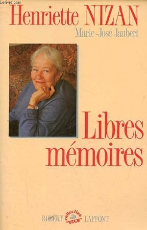 Imagen del vendedor de Libres mmoires - ddicace de Henriette Nizan - Collection " vcu ". a la venta por Le-Livre