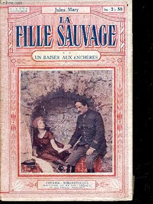 Bild des Verkufers fr La fille sauvage - Tome 2 - Un baiser aux encheres - Cinema bibliotheque N36 zum Verkauf von Le-Livre