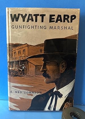 Wyatt Earp, Gunfighting Marshal