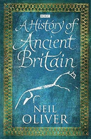 Imagen del vendedor de A History of Ancient Britain a la venta por WeBuyBooks