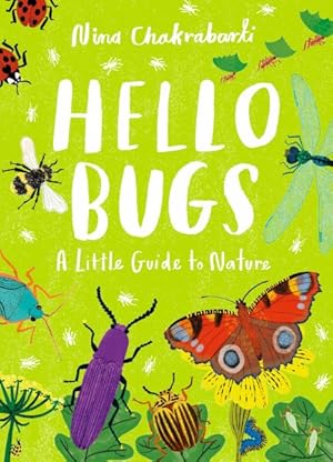 Imagen del vendedor de Hello Bugs : A Little Guide to Nature a la venta por GreatBookPrices