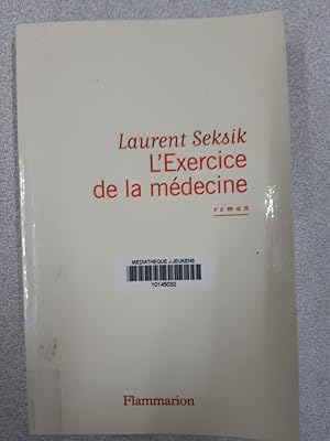 Bild des Verkufers fr L'Exercice de la mdecine zum Verkauf von Dmons et Merveilles