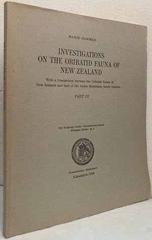 Image du vendeur pour Investigations on the Oribatid Fauna of New Zealand. With a Comparison between the Oribatid Fauna of New Zealand and that of the Andes Mountains, South America. Part III mis en vente par Erik Oskarsson Antikvariat