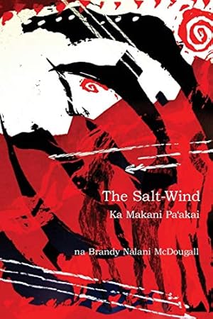 Seller image for The Salt-Wind: Ka Makani Pa'Akai (Wayne Kaumualii Westlake Monograph) for sale by WeBuyBooks