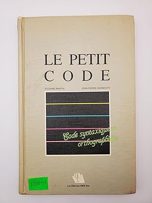 Seller image for Le petit code: Code syntaxique et orthographique for sale by Bay Used Books