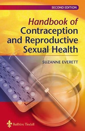 Bild des Verkufers fr Handbook of Contraception and Reproductive Sexual Health zum Verkauf von WeBuyBooks