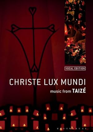 Seller image for Christe Lux Mundi : Music From Taize: Vocal Edition for sale by AHA-BUCH GmbH