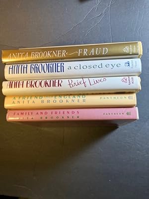 Image du vendeur pour Six Titles by Anita Brookner: Fraud, a Closed Eye, Brief Lives, a Friend from England and Family and Friends. mis en vente par Enterprise Books