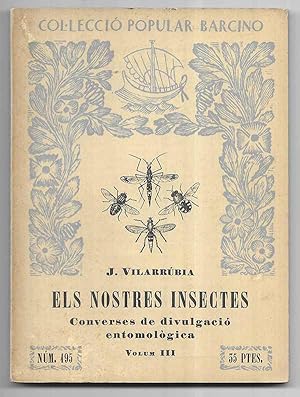 Nostres Insectes, Els. Vol.III Col·lecció Popular Barcino Nº 195 1962