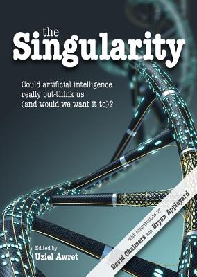 Immagine del venditore per The Singularity: Could Artificial Intelligence Really Out-Think Us (and Would We Want It To)? (Paperback or Softback) venduto da BargainBookStores