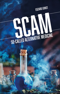 Seller image for Scam: So-Called Alternative Medicine (Paperback or Softback) for sale by BargainBookStores