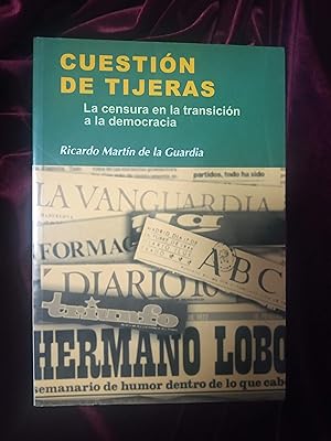 Image du vendeur pour Cuestin de tijeras. La censura en la transicin a la democracia mis en vente par Llibreria Fnix