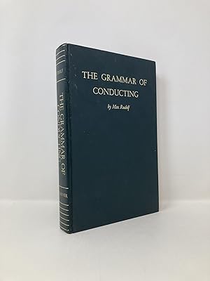 The Grammar Of Conducting (A Practical Study of Modern Baton Technique)