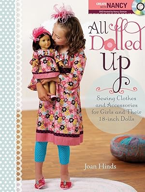 Bild des Verkufers fr All Dolled Up: Sewing Clothes and Accessories for Girls and Their 18-Inch Dolls (DVD Included) zum Verkauf von Lake Country Books and More