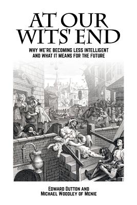 Bild des Verkufers fr At Our Wits' End: Why We're Becoming Less Intelligent and What It Means for the Future (Paperback or Softback) zum Verkauf von BargainBookStores