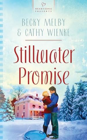 Seller image for Stillwater Promise (Pine Bluff, Minnesota, Book 3) for sale by Reliant Bookstore
