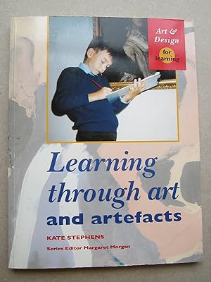 Learning Through Art and Artefacts (Art & Design for Learning)