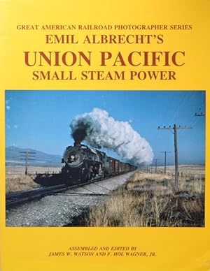 Image du vendeur pour Emil Albrecht's Union Pacific Small Steam Power mis en vente par Martin Bott Bookdealers Ltd