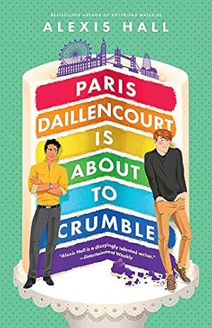 Bild des Verkufers fr Paris Daillencourt Is About to Crumble (Winner Bakes All Book 2) zum Verkauf von WeBuyBooks