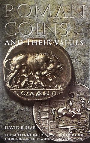 Seller image for ROMAN COINS AND THEIR VALUES. VOLUME ONE: THE REPUBLIC AND THE TWELVE CAESARS, 280 BC-AD 96 for sale by Kolbe and Fanning Numismatic Booksellers