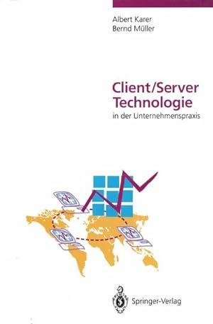 Immagine del venditore per Client/Server-Technologie in der Unternehmenspraxis venduto da BuchWeltWeit Ludwig Meier e.K.