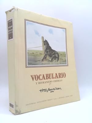 Bild des Verkufers fr VOCABULARIO Y REFRANERO CRIOLLO: con Textos y Dibujos Originales de Tito Saubidet. Sexta Edicion. zum Verkauf von ThriftBooksVintage