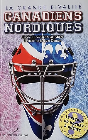 La grande rivalite Canadiens Nordiques