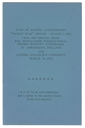 Text of Samuel Untermeyer's [Untermyer's] "Sacred War" Speech August 7, 1933, Upon His Return fro...