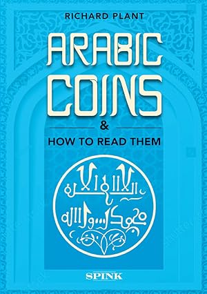 Seller image for ARABIC COINS AND HOW TO READ THEM for sale by Kolbe and Fanning Numismatic Booksellers