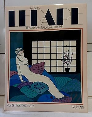 Georges Lepape : Illustrationen, Plakate, Modedesign. Claude Lepape ; Thierry Defert. [Aus d. Fra...