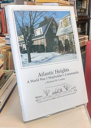 Immagine del venditore per Atlantic Heights: A World War I Shipbuilders Community venduto da Colophon Book Shop, ABAA