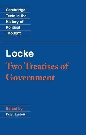 Bild des Verkufers fr Locke: Two Treatises of Government Student edition (Cambridge Texts in the History of Political Thought) zum Verkauf von WeBuyBooks