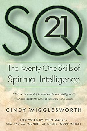 Bild des Verkufers fr SQ21: The Twenty-One Skills of Spiritual Intelligence zum Verkauf von WeBuyBooks