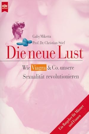Bild des Verkufers fr Neue Lust, Die. Wie Viagra & Co. unsere Sexualitt revolutionieren. zum Verkauf von La Librera, Iberoamerikan. Buchhandlung