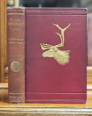 Seller image for IN THE NORTHMAN'S LAND: Travel, Sport, and Folk-lore in the Hardanger Fjord and Fjeld. With Map, Illustrations, and Appendix. for sale by Bjarne Tokerud Bookseller