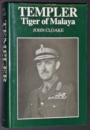 Imagen del vendedor de Templer: Tiger of Malaya. The Life of Field Marshal Sir Gerald Templer a la venta por WeBuyBooks