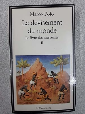 Seller image for Le Devisement du monde : Le Livre des merveilles Tome 2 for sale by Dmons et Merveilles