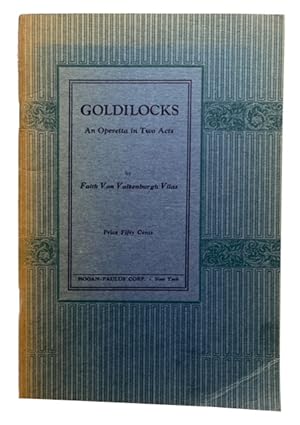 Bild des Verkufers fr Goldilocks; An Operetta in Two Acts zum Verkauf von McBlain Books, ABAA
