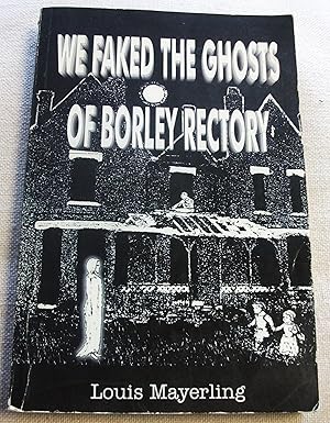 Bild des Verkufers fr We faked the ghosts of Borley Rectory zum Verkauf von RightWayUp Books