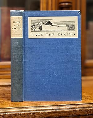 HANS THE ESKIMO; His Story of Arctic Adventure with Kane, Hayes, and Hall.